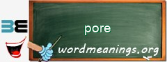 WordMeaning blackboard for pore